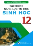 BỒI DƯỠNG NĂNG LỰC TỰ HỌC SINH HỌC LỚP 12 (Theo chương trình GDPT mới)